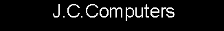 Text Box: J.C.Computers